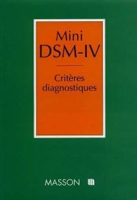 Mini DSM-IV : critères diagnostiques