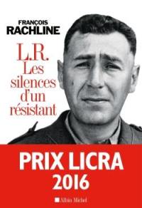 L.R. : les silences d'un résistant