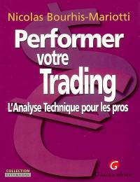 Performez votre trading : l'analyse technique pour les pros