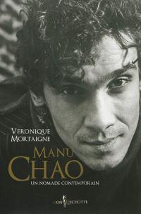Manu Chao : un nomade contemporain