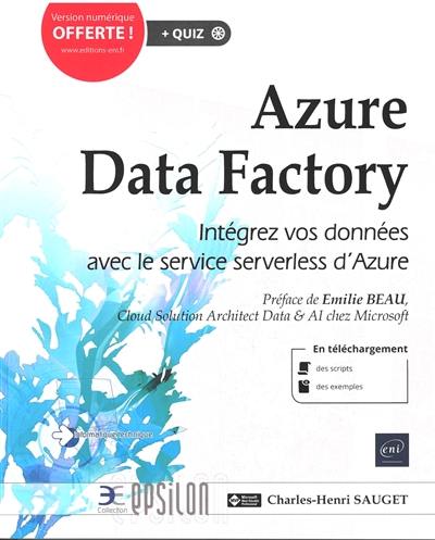 Azure data factory : intégrez vos données avec le service serverless d'Azure