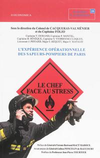 Le chef face au stress : l'expérience opérationnelle des sapeurs-pompiers de Paris