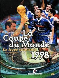 La coupe du monde 1998 : le livre souvenir
