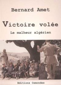 Victoire volée : le malheur algérien