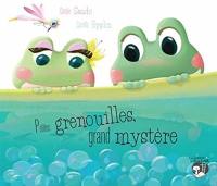 Petites grenouilles, grand mystère