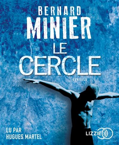 Le cercle : thriller