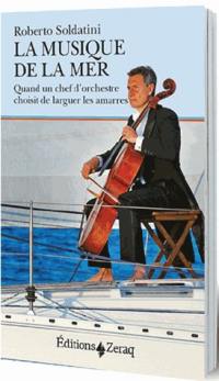 La musique de la mer : quand un chef d'orchestre choisit de larguer les amarres