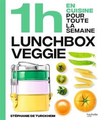 1 h en cuisine pour toute la semaine : lunchbox veggie