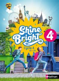 Shine bright 4e, cycle 4, A2-B1