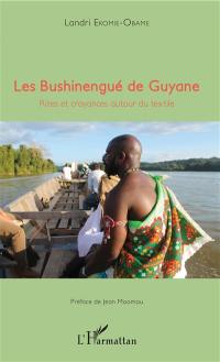 Les Bushinengué de Guyane : rites et croyances autour du textile