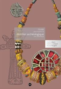 Guide pour illustrer le mobilier archéologique non céramique