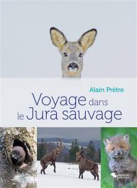 Voyage dans le Jura sauvage