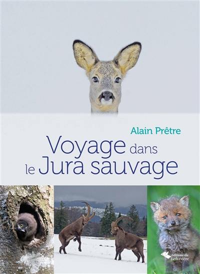 Voyage dans le Jura sauvage