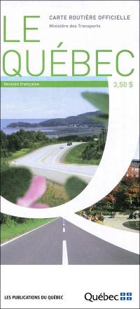 Le Québec : carte routière officielle