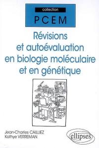 Révisions et autoévaluation en biologie moléculaire et génétique