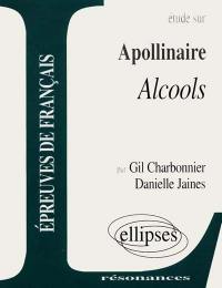 Etude sur Apollinaire, Alcools