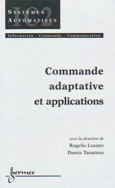 Commande adaptative et applications