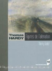 Thomas Hardy : figures de l'aliénation