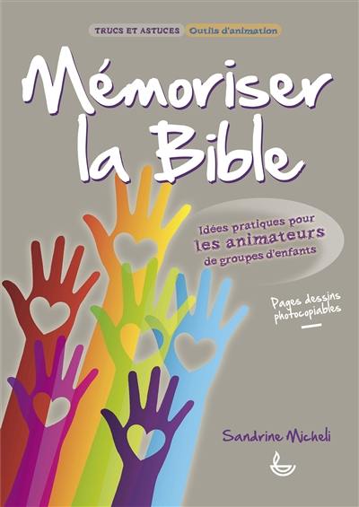 Mémoriser la Bible : idées pratiques pour les animateurs de groupes d'enfants