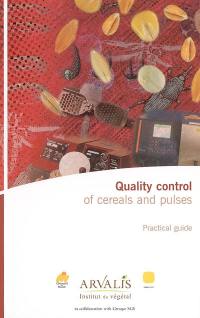 Quality control of cereals and pulses : practical guide
