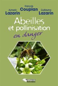 Abeilles et pollinisation en danger
