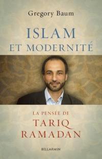 Islam et modernité : pensée de Tariq Ramadan