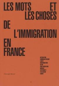 Les mots et les choses de l'immigration en France