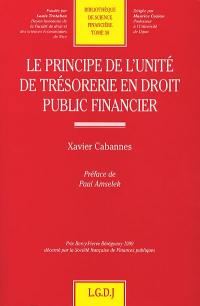 Le principe de l'unité de trésorerie en droit public financier