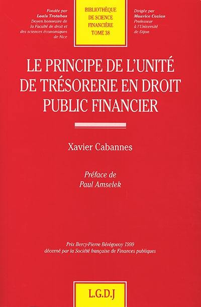 Le principe de l'unité de trésorerie en droit public financier