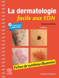 La dermatologie facile aux EDN : fiches de synthèse illustrées : conforme à la R2C 2021