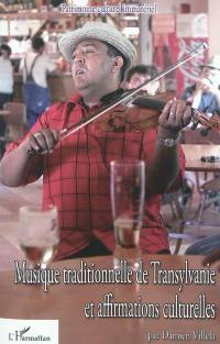 Musique traditionnelle de Transylvanie et affirmations culturelles