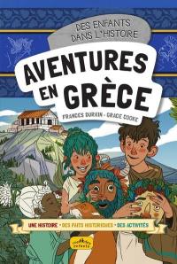 Des enfants dans l'histoire. Aventures en Grèce
