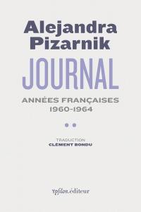 Journal. Vol. 2. Années françaises : 1960-1964