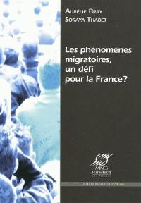 Les phénomènes migratoires, un défi pour la France ?