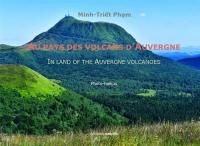 Au pays des volcans d'Auvergne : photo-haïkus. In land of the Auvergne volcanoes : photo-haïkus