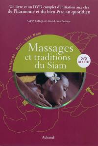 Massages et traditions du Siam : Thaïlande, Bali, Viêt Nam