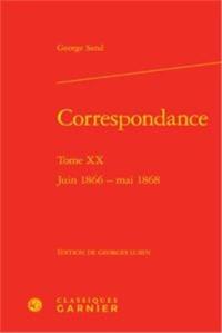 Correspondance. Vol. 20. Juin 1866-mai 1868