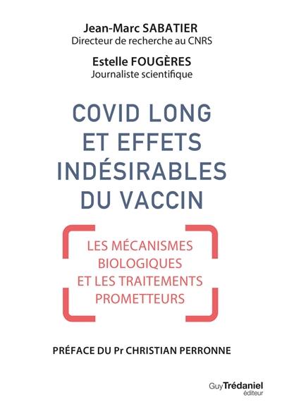Covid long et effets indésirables du vaccin : les mécanismes biologiques et les traitements prometteurs