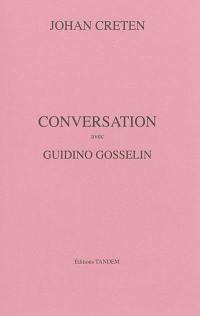 Conversation avec Guidino Gosselin