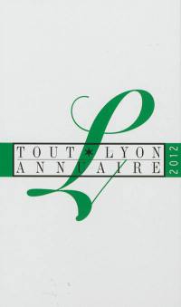 Tout Lyon annuaire 2012