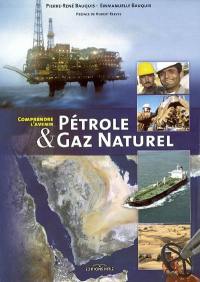 Pétrole & gaz naturel
