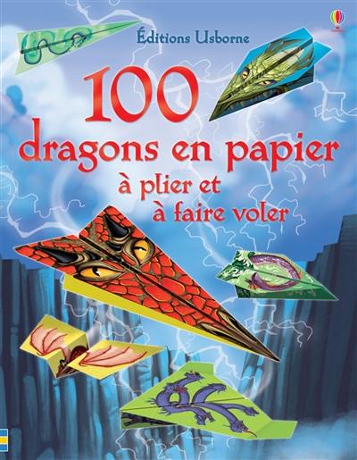 100 dragons en papier à plier et à faire voler