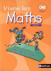 Vivre les maths : cycle 3, CM2 : manuel