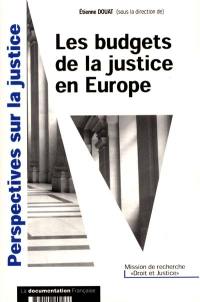 Les budgets de la justice en Europe : étude comparée : France, Allemagne, Royaume-Uni, Italie, Espagne et Belgique
