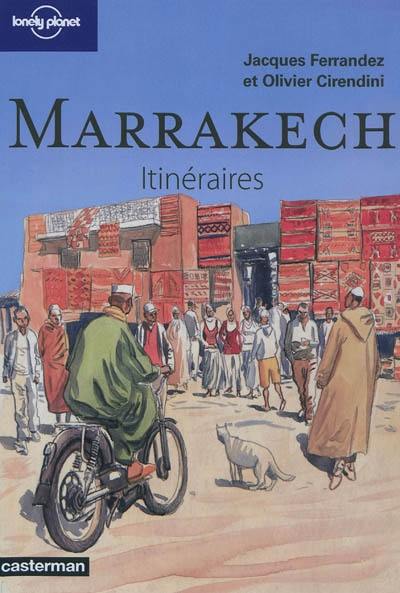 Marrakech : itinéraires