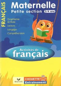 Activités de français, maternelle petite section, 3-4 ans : graphisme-écriture, lecture, langage, compréhension