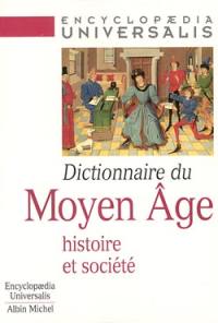 Dictionnaire du Moyen Age : histoire et société