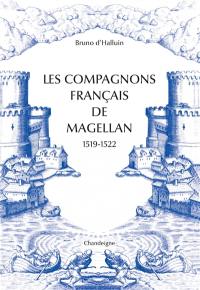Les compagnons français de Magellan : 1519-1522