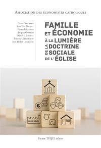 Famille et économie à la lumière de la doctrine sociale de l'église