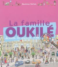 La famille Oukilé. La famille Oukilé découvre la grande ville
